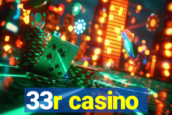 33r casino